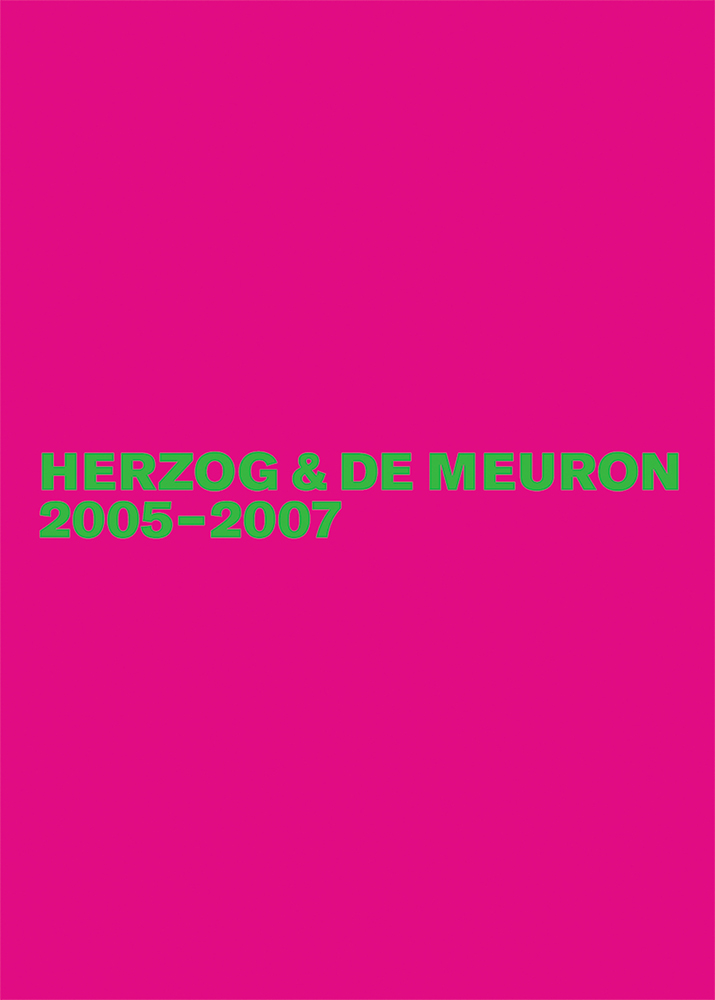 Gerhard Mack: Herzog &amp; de Meuron 2005–2007
