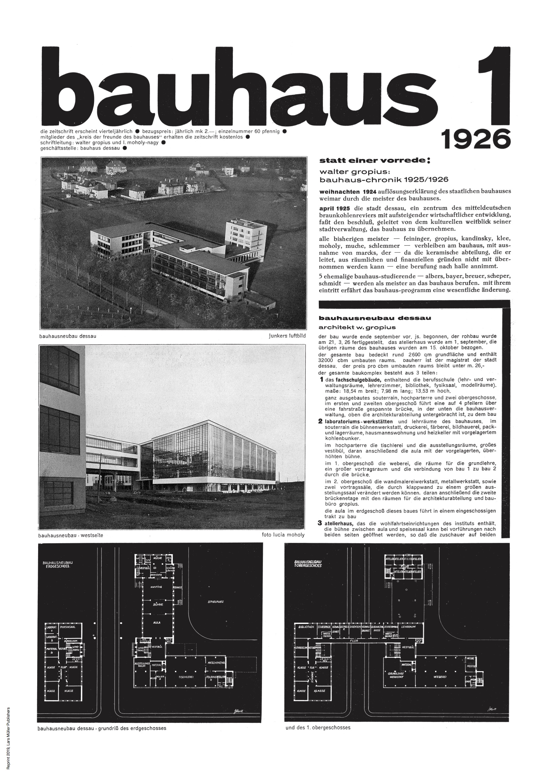 Il primo numero di «bauhaus», uscito nel 1926. In prima pagina, la «cronaca bauhaus» di Gropius e il suo progetto per la nuova sede a Dessau.