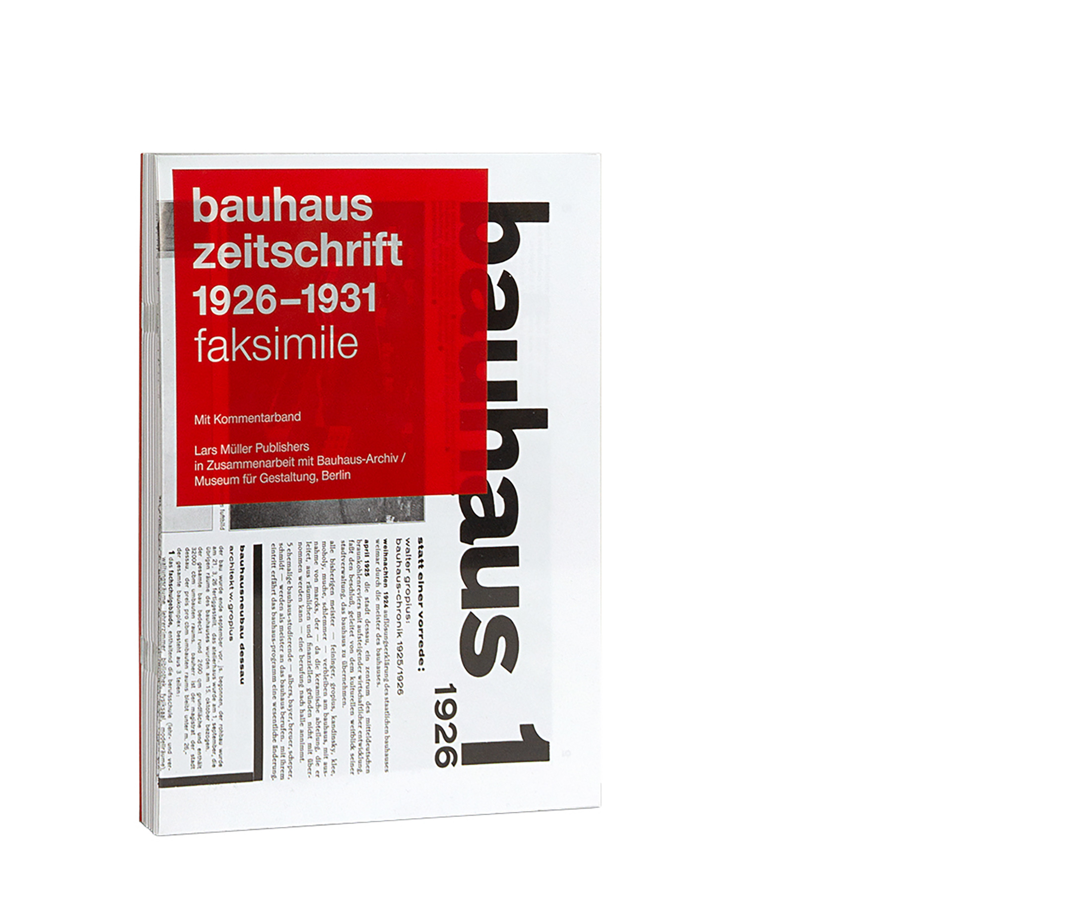 Il facsimile della rivista «bauhaus», 1926-1931. Con un saggio di Astrid Bähr e contributi di Josef Albers, Walter Gropius, Wassily Kandinsky, Paul Klee, László Moholy-Nagy, Oskar Schlemmer, Herbert Bayer, Marcel Breuer, Ludwig Mies van der Rohe, Gerrit Rietveld e molti altri.