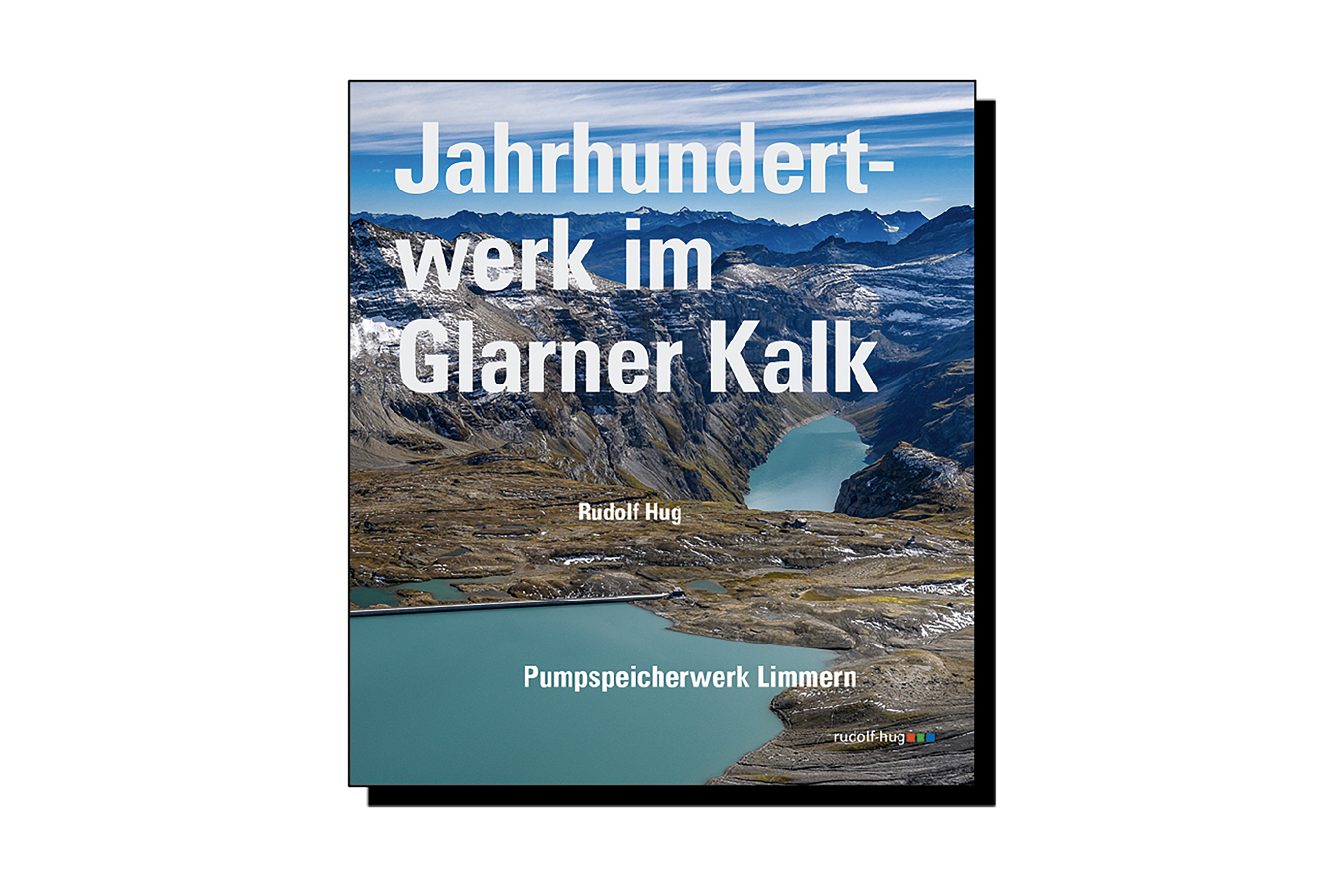 Buchcover Jahrhundertwerk im Glarner Kalk