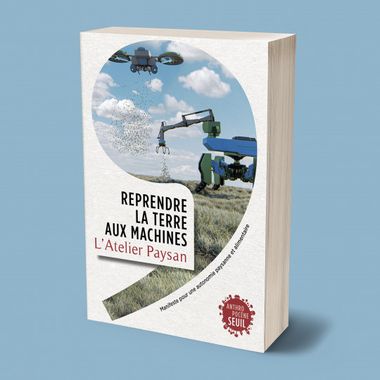 Reprendre la terre aux machines