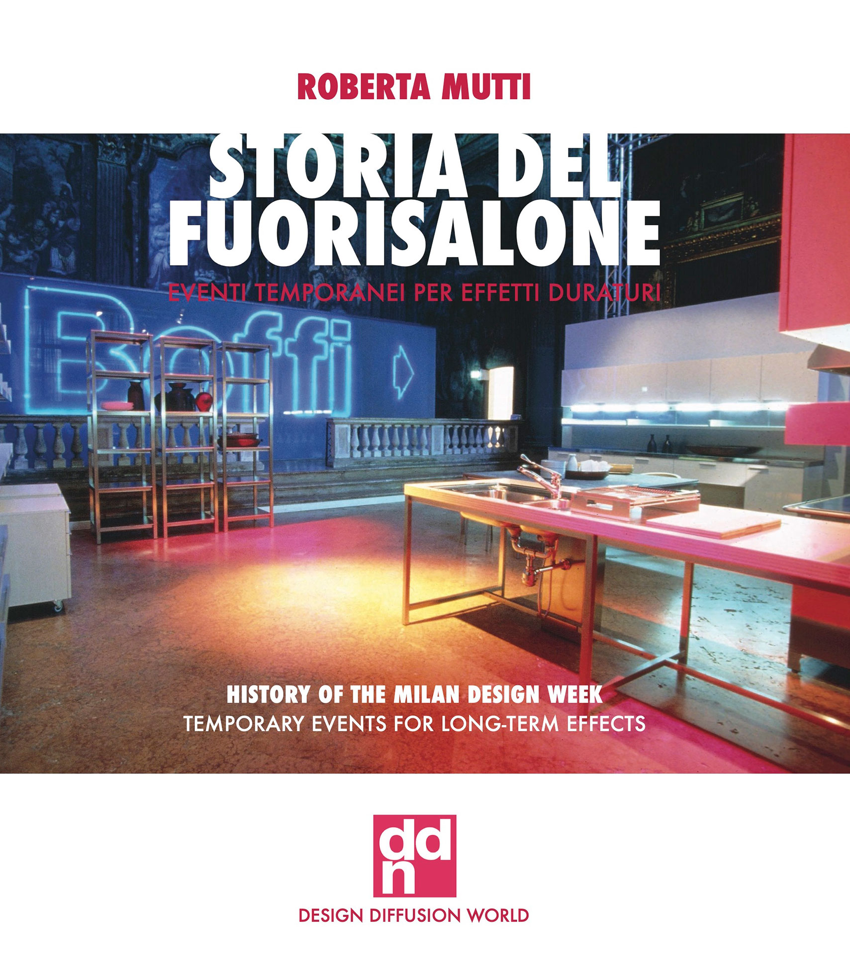 Roberta Mutti «La storia del Fuorisalone»