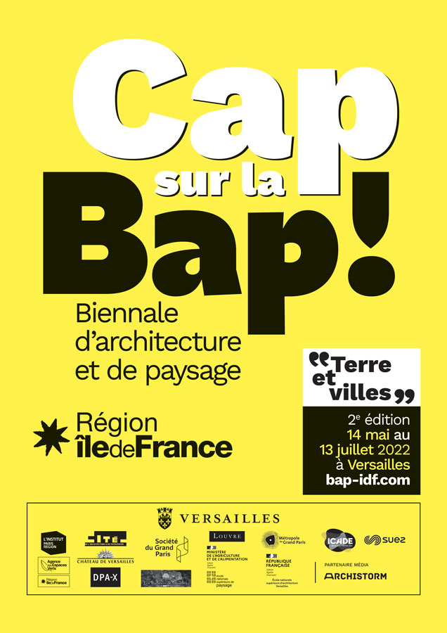 Terre et villes - 2E édition Biennale d’architecture et du paysage - Versailles (F) — bap-idf.com –  jusqu’au 13.07