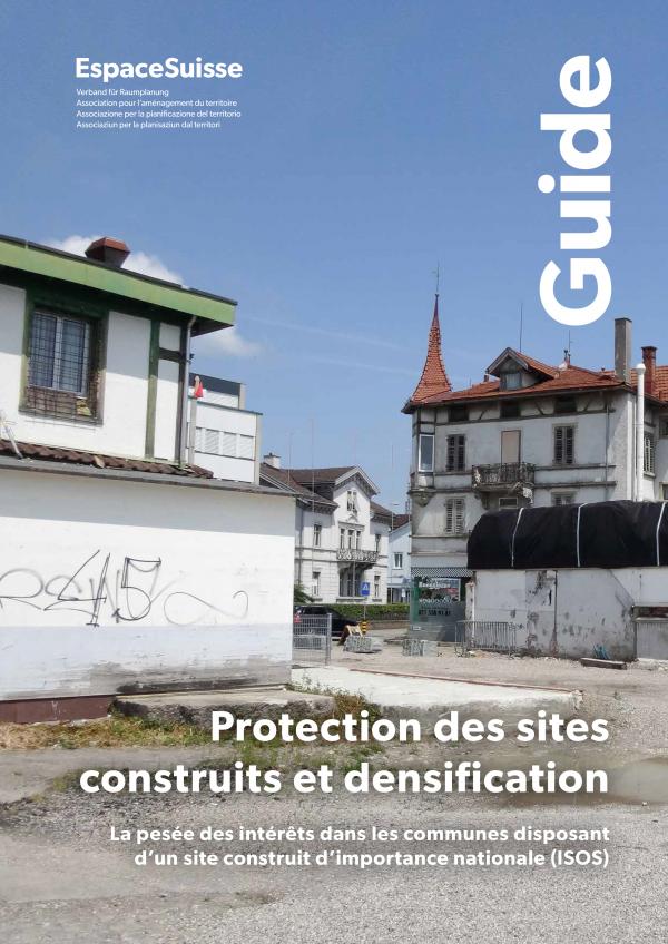 ISOS : «Protection des sites construits et densification», guide Espace Suisse