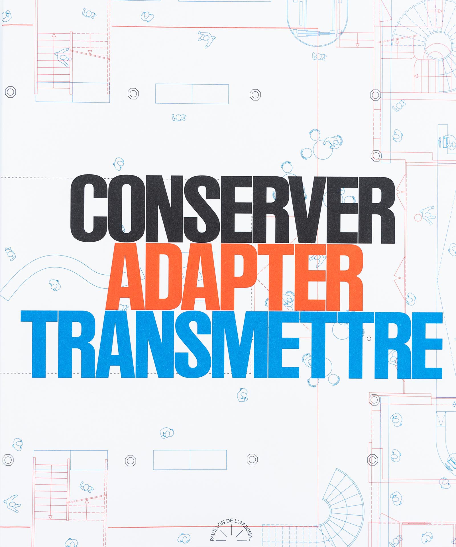 Conserver Adapter Transmettre, Pavillon de l’Arsenal, Paris 2022.
