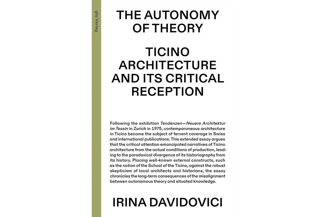The Autonomy of Theory. Ticino Architecture and its Critical Reception