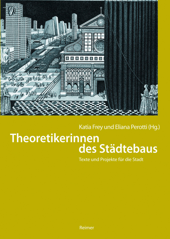 Theoretikerinnen des Städtebaus.