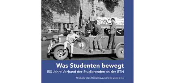 Cover der Publikation «Was Studenten bewegt - 150 Jahre Verband der Studierenden an der ETH»