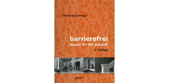 cover der Publikation «Barrierefrei. Bauen für die Zukunft.»