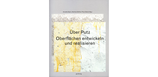 Cover der Publikation «Über Putz Oberflächen entwickeln und realisieren»