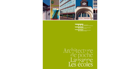 Architecture de poche volume 1 : Lausanne les écoles (Editions SHAS)